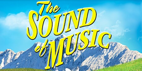 Imagem principal do evento The Sound of Music - Thursday Performances