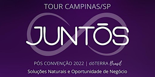 Pós-Convenção Campinas - doTERRA Brasil Juntos 2022