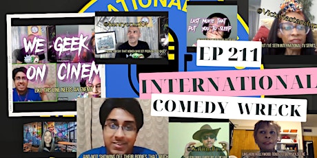 International Comedy Wreck YouTube Podcast taping (FREE) tickets