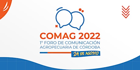 COMAG 2022. 1º Foro de Comunicación Agropecuaria de Córdoba. entradas