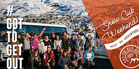 Got To Get Out Snow Club weekend #2: Mt Ruapehu tickets