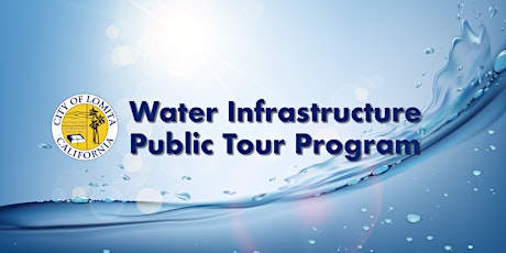 City of Lomita Water Infrastructure Tour - September 27, 2022 tickets