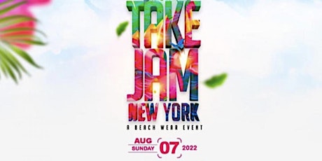 TAKE JAM 2022 (Almost SOLD OUT) tickets