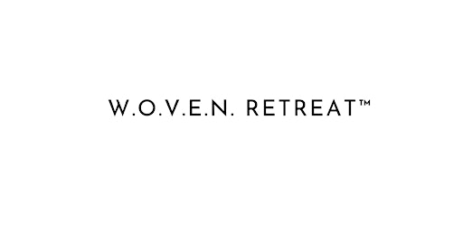 W.O.V.E.N. Retreat