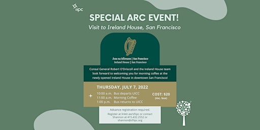 Special ARC Event - Visit to Ireland House, San Francisco