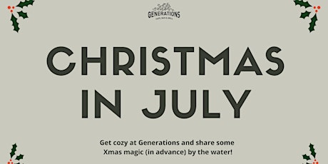 Christmas in July at Generations tickets