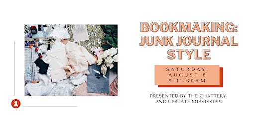 Bookmaking: Junk Journal Style - IN-PERSON CLASS