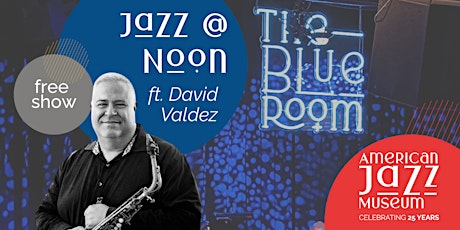 Jazz @ Noon: David Valdez Quartet tickets