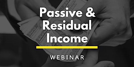 Passive and Residual Income tickets