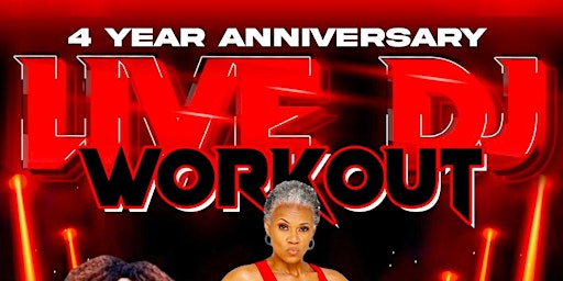4th Anniversary Live DJ Workout