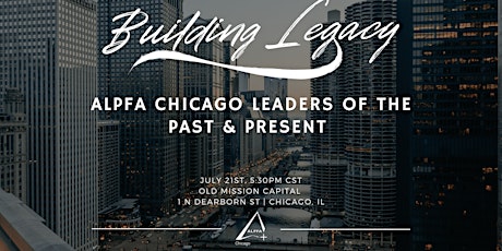 Building Legacy: ALPFA Chicago Leaders of the Past & Present tickets