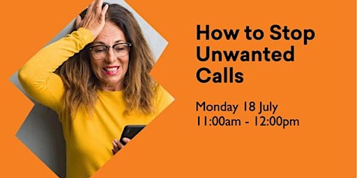 How To Stop Unwanted Calls @ Sorell Library