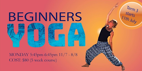 Beginner's Yoga 5 week course Cairns - flexibility, strength and relaxation