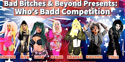 Bad Bitches & Beyond: Independence Day Ball