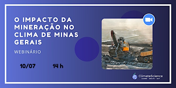 O impacto da mineração no clima de Minas Gerais