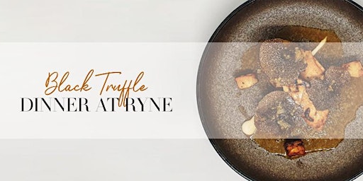 Black Truffle Dinner at Ryne | Melbourne