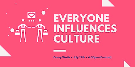 Cultural Fit + Culturesmithing: Everyone Influences Culture tickets