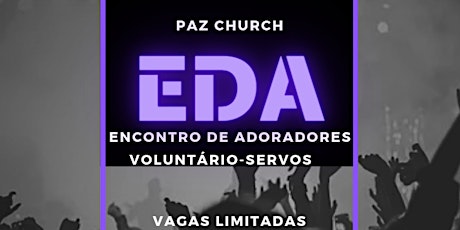 EDA|| VOLUNTÁRIOS-SERVOS ingressos