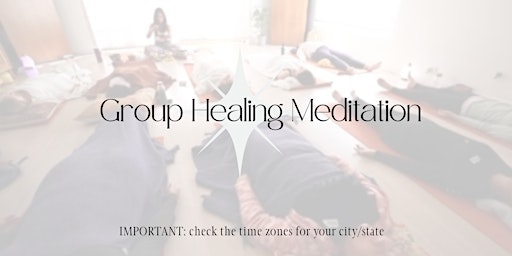 Group Healing Meditation