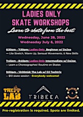 Skate Workshops in The Lab @TribecaHTX tickets