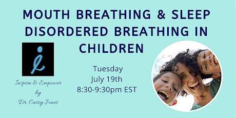 Mouth Breathing & Sleep Disordered Breathing in Children tickets