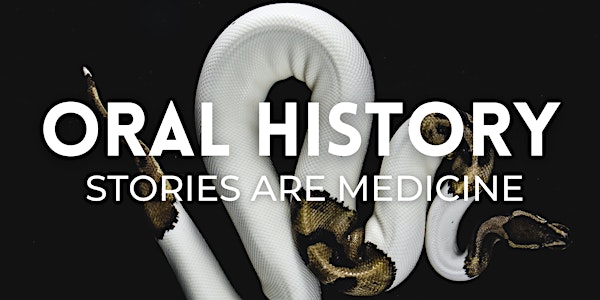 Oral History: Stories Are Medicine