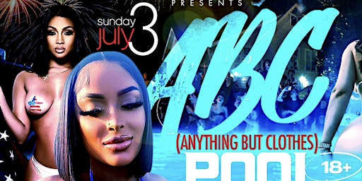 ABC: Anything But Clothes Pool Party