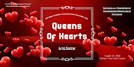 Queens of Hearts Drag Show.(EARLY SHOW 630PM, VIP Meet & Greet Available)