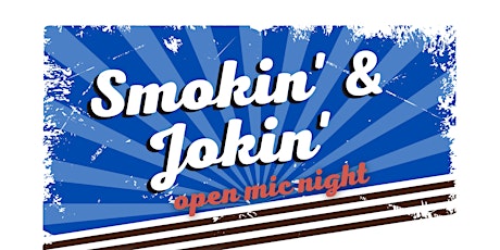 Smokin & Jokin San Diego- Veteran Open Mic Night tickets