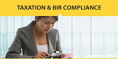 Live Seminar: Effective Taxation & BIR Compliance tickets