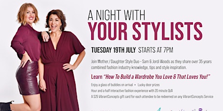 A Night with Your Stylists - "How to build a wardrobe you love"