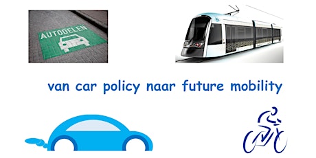 Van Car Policy naar Future Mobility - 22 juni 2017
