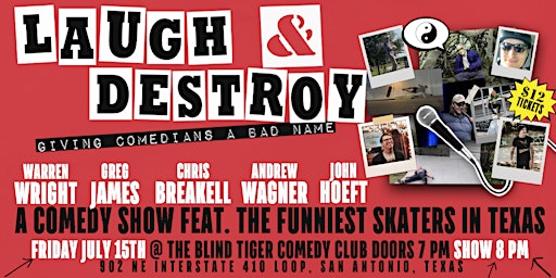Laugh and Destroy! A Comedy show