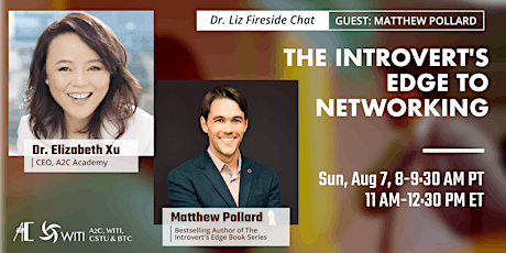 Dr.Liz 's Fireside Chat: The Introvert's Edge to Networking