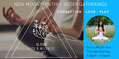 New Moon Monthly Women's  Circles @Bloom Yoga & Wellness