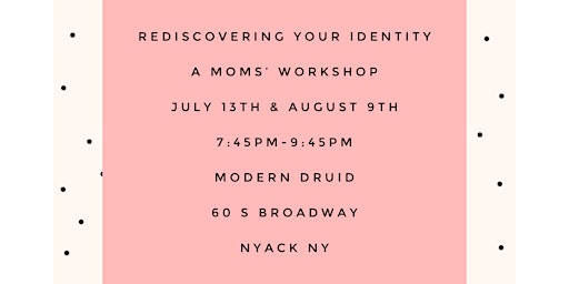 Rediscovering Your Identity: A Moms’ Workshop