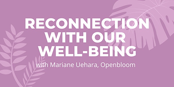 Reconnection with Our Well-Being