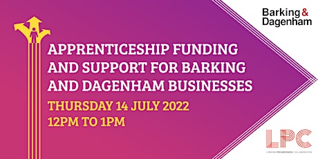 Apprenticeship funding and support for Barking and Dagenham Businesses primary image