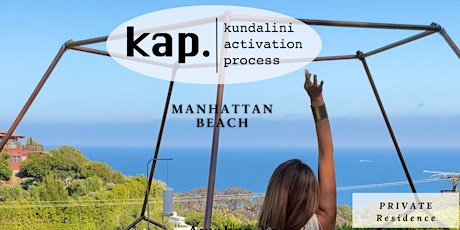 KAP TUESDAYS - KUNDALINI ACTIVATION  in Manhattan Beach tickets