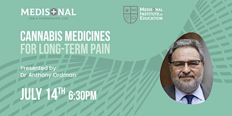 Cannabis Medicines for Long-Term Pain- Anthony Ordman MBBS FRCA FFMRCA FRCP tickets