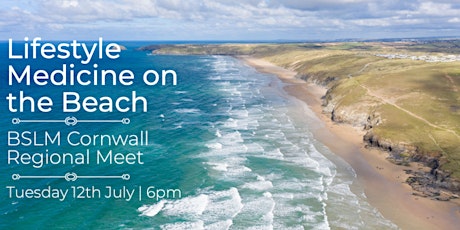 BSLM Cornwall Regional Meet:  Lifestyle Medicine on the Beach tickets