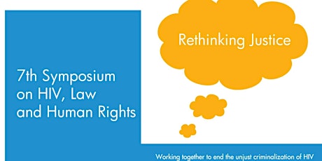 Rethinking Justice: 7th Symposium on HIV, Law and Human Rights primary image