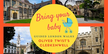 BRING YOUR BABY GUIDED WALK: Charles Dickens & Oliver Twist's Clerkenwell tickets