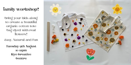 Kids/Family Workshop- Create a Tote Bag Dyed with Real Flowers! tickets