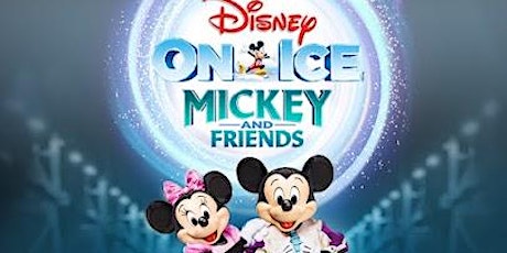 Disney On Ice Presents Mickey and Friends