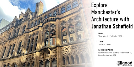Explore Manchester's Architecture with Jonathan Schofield