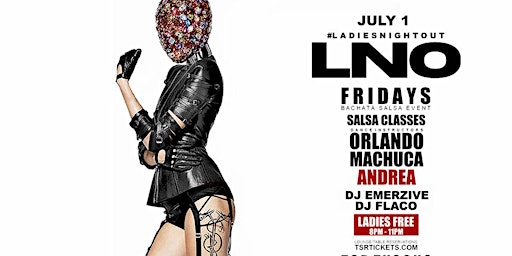 LNO #ladiesnightout Bachata Salsa Event