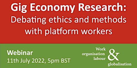 Gig Economy Research: debating ethics and methods with platform workers tickets