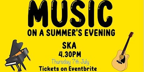 SKA end of year Music Concert "Music on a summer's evening" tickets