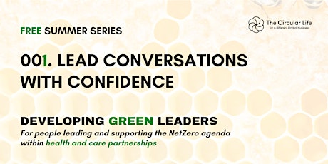 001. Lead Converstaions with Confidence  (Developing Green Leaders Series) tickets